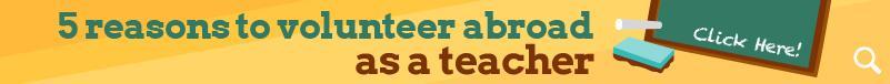 5 reasons to volunteer abroad as a teacher 5 reasons to volunteer abroad as a teacher